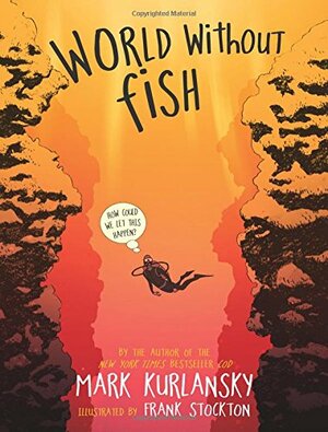 World Without  Fish by Mark Kurlansky