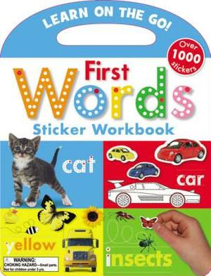 First Words Sticker Workbook [With Stickers] by Sarah Creese