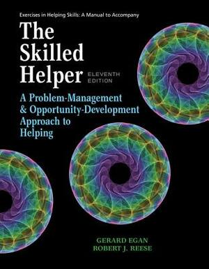 Exercises in Helping Skills: A Manual to Accompany The Skilled Helper by Gerard Egan