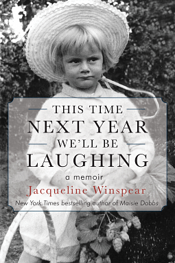 This Time Next Year Well Be Laughing by Jacqueline Winspear