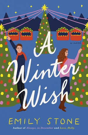 A Winter Wish: A Novel by Emily Stone