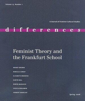 Feminist Theory and the Frankfurt School by Wendy Brown