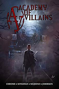 Academy of Villains: Compendium by chrome