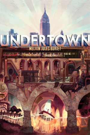 Undertown by Melvin Jules Bukiet