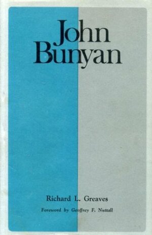 John Bunyan by Richard L. Greaves