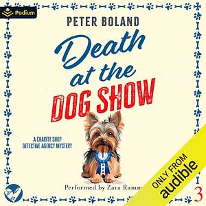 Death at the Dog Show by Peter Boland