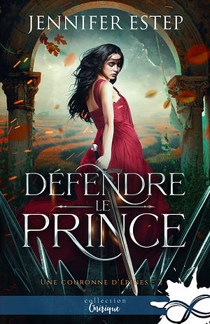 Défendre le prince by Jennifer Estep