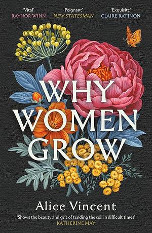 Why Women Grow by Alice Vincent, Alice Vincent