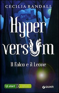 Hyperversum: Il falco e il leone by Cecilia Randall