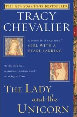 The Lady and the Unicorn by Tracy Chevalier