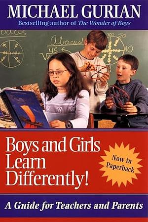 Boys and Girls Learn Differently!: A Guide for Teachers and Parents by Philip Carter, Philip Carter
