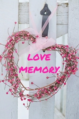 Love Memory: Guest Book in Love Memory (100 Pages), Condolence & Remembrance Keepsake Registry Book size 6" x 9" by Cheryl Gray