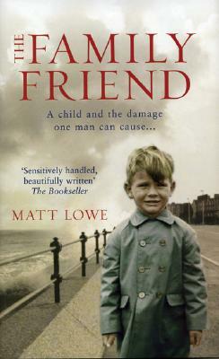 The Family Friend by Matt Lowe