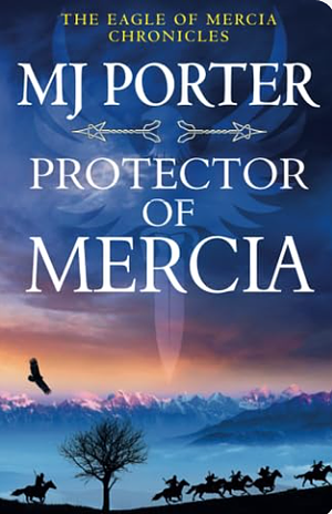 Protector of Mercia by MJ Porter