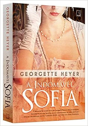 A Indomável Sofia by Georgette Heyer