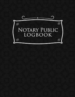 Notary Public Logbook: Notarial Record Book, Notary Public Book, Notary Ledger Book, Notary Record Book Template, Black Cover by Rogue Plus Publishing