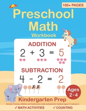 Preschool Math Workbook: Number Tracing, Addition and Subtraction math workbook for toddlers ages 2-4 and pre k by Sujatha Lalgudi
