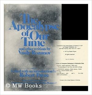 The Apocalypse of Our Time, and Other Writings by Vasily Rozanov, Василий Розанов