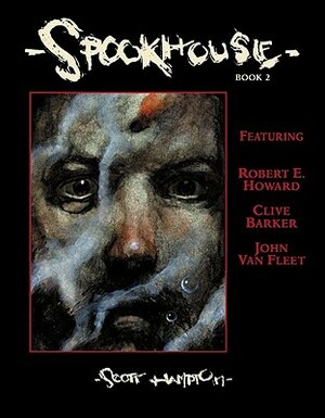 Spookhouse, Volume 2 by Scott Hampton, Algernon Blackwood, Robert E. Howard, Mark Kneece, John Van Fleet, Oliver Onions