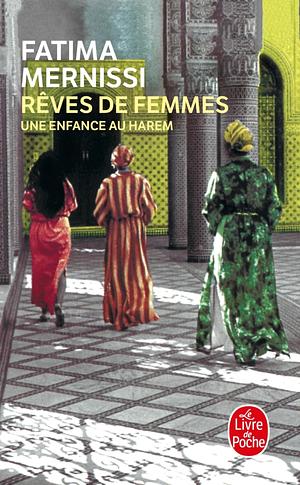 Rêves de femmes by Fatema Mernissi