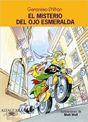 El misterio del ojo de esmeralda by Geronimo Stilton