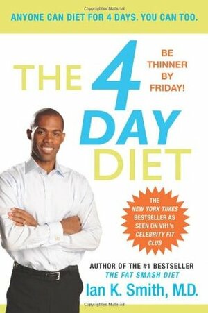 The 4 Day Diet by Ian K. Smith