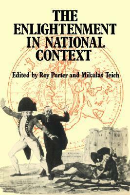 Enlightenment in the National Context by Roy Porter
