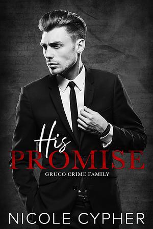 His Promise by Nicole Cypher