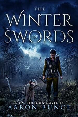 The Winter of Swords: A Grimdark Epic by Aaron Bunce