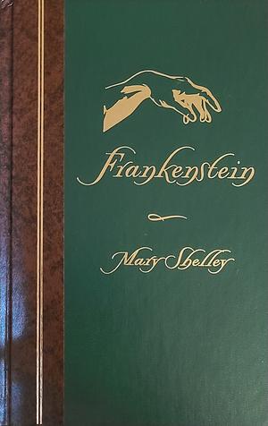 Frankenstein by Mary Shelley