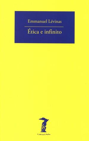 Ética e infinito by Emmanuel Levinas