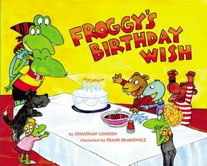 Froggy's Birthday Wish by Jonathan London