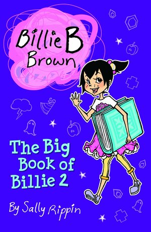 The Big Book of Billie 2 by Sally Rippin