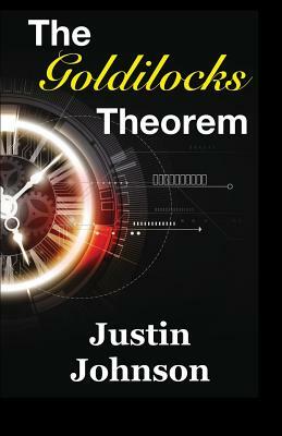 The Goldilocks Theorem by Justin Johnson