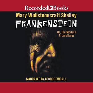 Frankenstein  by Mary Shelley