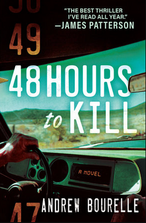 48 Hours to Kill by Andrew Bourelle