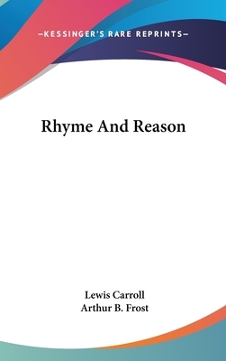 Rhyme And Reason by Lewis Carroll