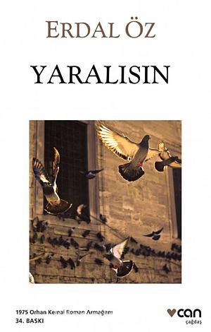 Yaralısın by Erdal Öz