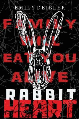 Rabbit Heart by Emily Deibler