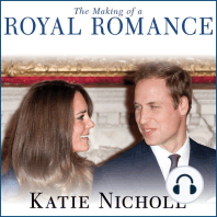 The Making of a Royal Romance: William, Harry, and Kate MiddletonnTitle/ by Katie Nicholl, Justine Eyre