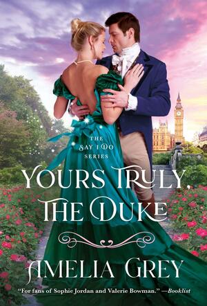 Yours Truly, The Duke by Amelia Grey