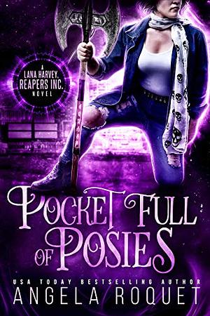 Pocket Full of Posies by Angela Roquet