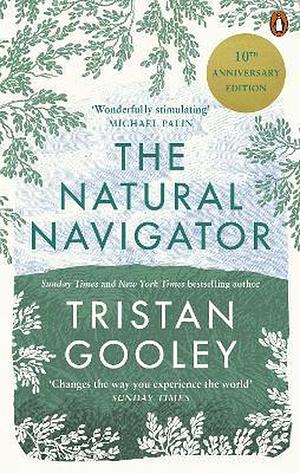 The Natural Navigator by Tristan Gooley