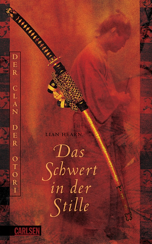 Das Schwert in der Stille by Irmela Brender, Lian Hearn