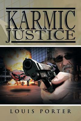 Karmic Justice by Louis Porter