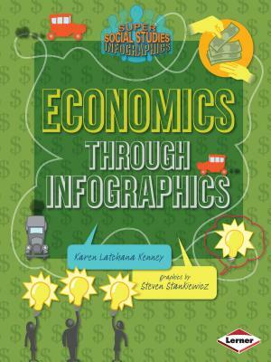 Economics Through Infographics by Karen Kenney