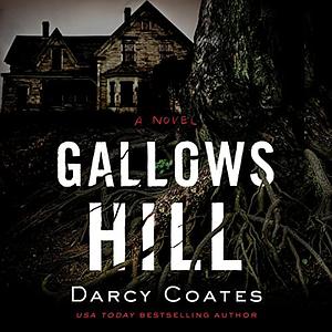 Gallows Hill by Darcy Coates