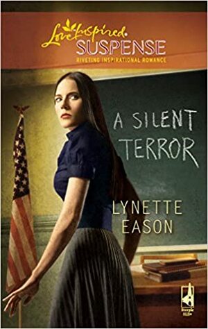 A Silent Terror by Lynette Eason