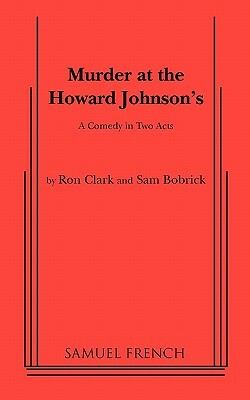 Murder at the Howard Johnson's by Ron Clark