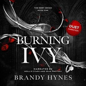 Burning Ivy by Brandy Hynes